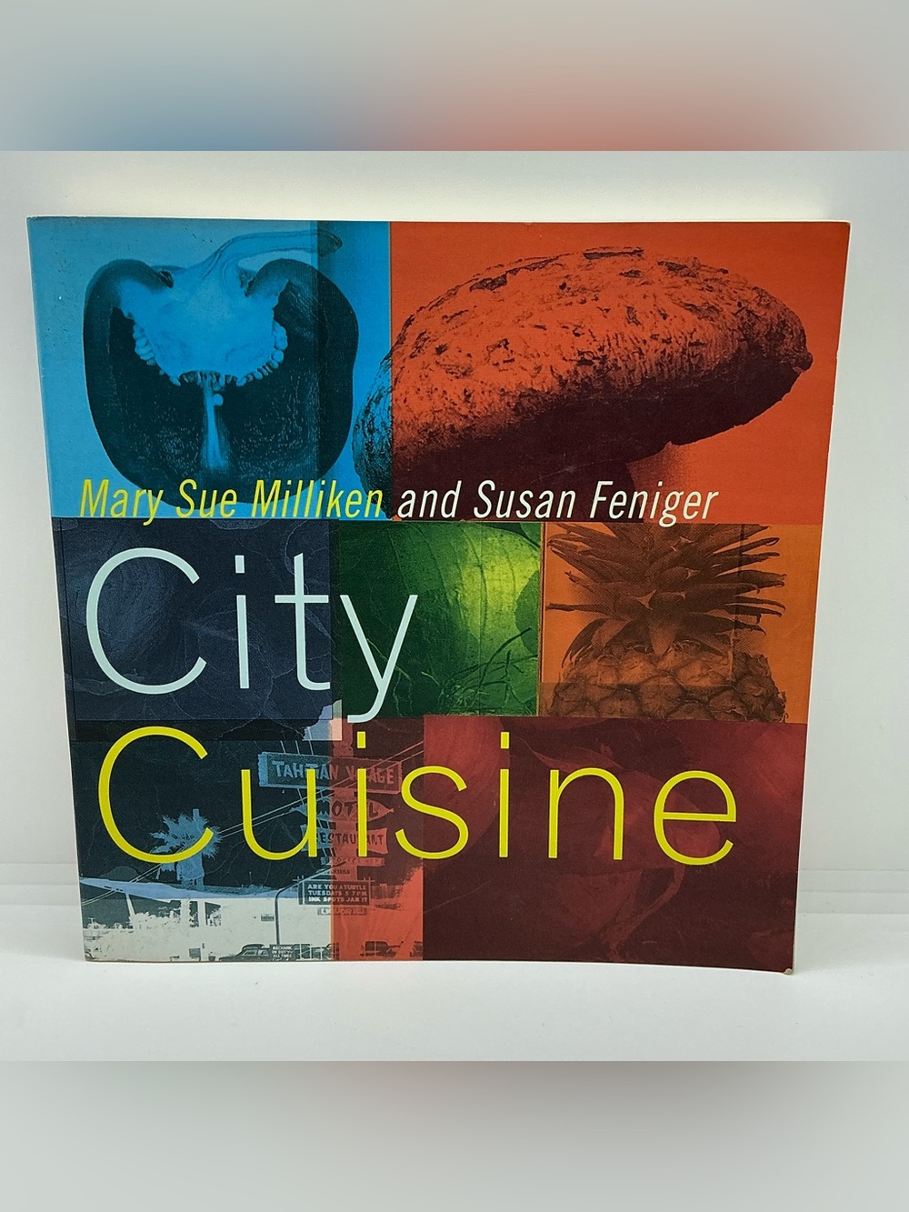 Vintage City Cuisine Cookbook by Mary Sue Milliken and Susan Feniger PB